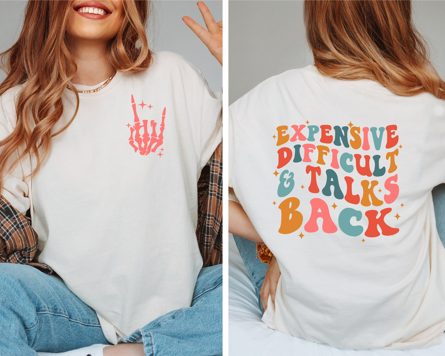 "Expensive, Difficult and Talks Back" T-Shirt