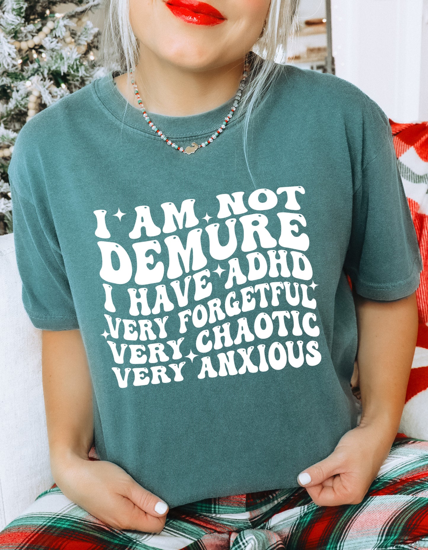 "Not Demure" T-Shirt