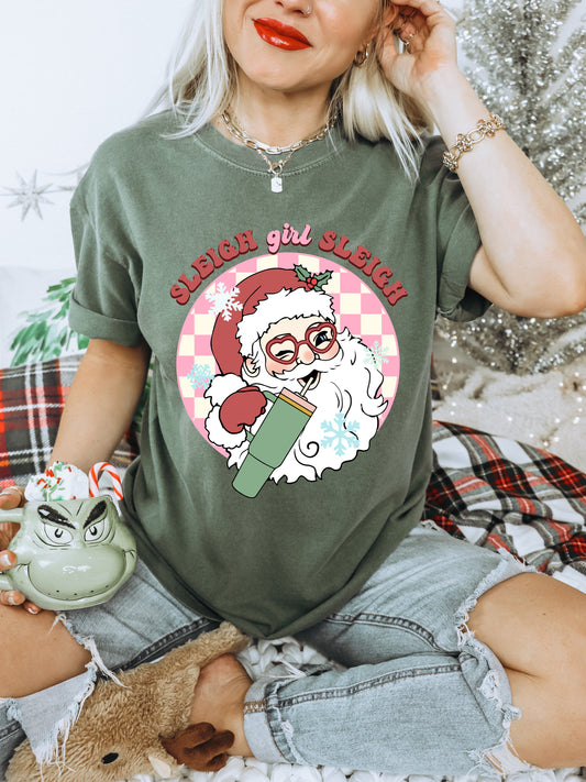 "Sleigh Girl Sleigh" Santa T-Shirt