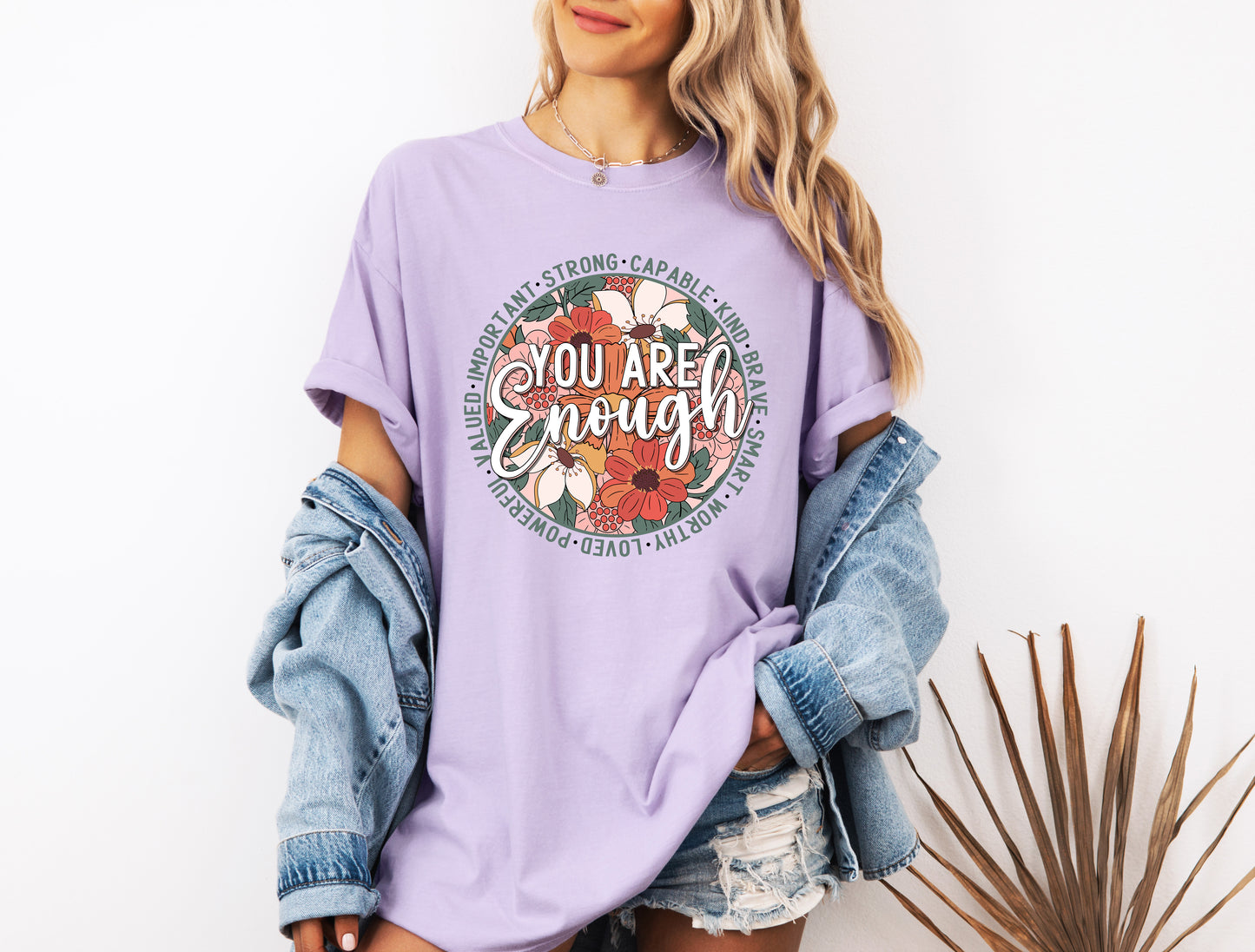 You Are Enough T-Shirt